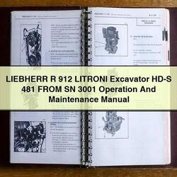 Liebherr R 912 Litroni Excavator HD-S 481 From SN 3001 Operation Service Repair Workshop Manual PDF