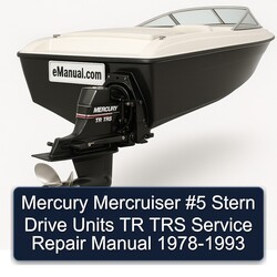 1978-1993 Mercury Mercruiser 5 Stern Drive Units TR TRS Service Repair Workshop Manual PDF
