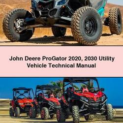 2020-2030 John Deere Progator Utility Vehicle Service Repair Workshop Manual PDF