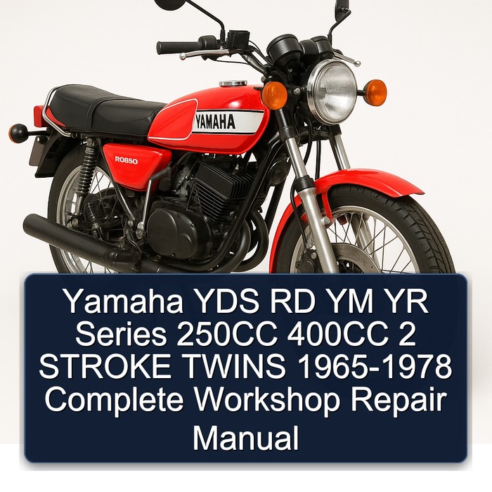 1965-1978 Yamaha YDS RD YM YR Series 250CC 400CC 2 Stroke Twins Service Repair Workshop Manual PDF
