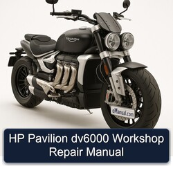 Triumph Rocket HP Pavilion DV6000 Service Repair Workshop Manual PDF