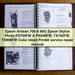 Epson Artisan 700 800 Stylus Photo PX700FW PX800FW TX700FW TX800FW Color Inkjet Printer Service Repair Workshop Manual PDF