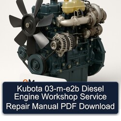 Kubota 03-m-e2b Diesel Engine Service Repair Workshop Manual PDF
