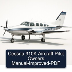 Cessna 310K Aircraft Pilot Owners -improved Owner's Manual PDF
