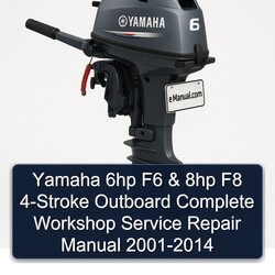 2001-2014 Yamaha 6HP F6 8HP F8 4-stroke Outboard Service Repair Workshop Manual PDF