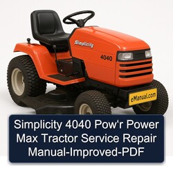 Simplicity 4040 Pow‘r Power Max Tractor -improved Service Repair Workshop Manual PDF