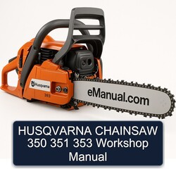 Husqvarna Chainsaw 350 351 353 Service Repair Workshop Manual PDF