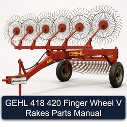 Gehl 418 420 Finger Wheel V Rakes Parts Catalog PDF