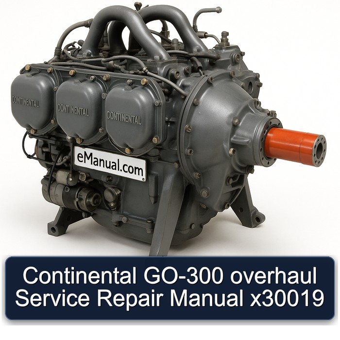 Continental GO 300 Models GO-300 X30019 Service Repair Workshop Manual PDF