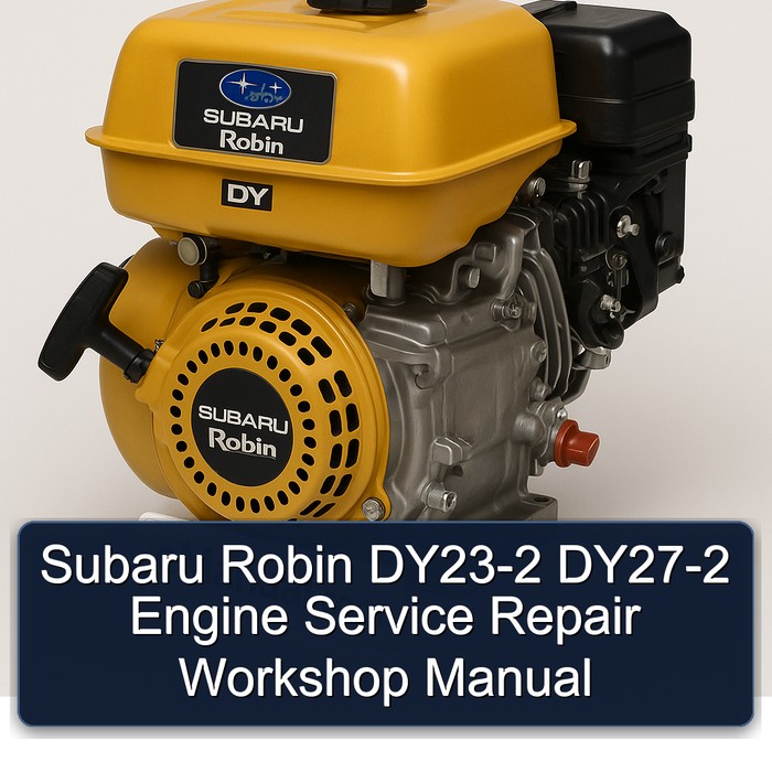 Subaru Robin DY Models DY23-2 DY27-2 Engine Service Repair Workshop Manual PDF