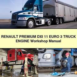 Renault Premium DXI 11 Euro 3 Truck Engine Service Repair Workshop Manual PDF