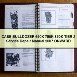 2007 Case Bulldozer 650K 750K 850K Tier 2 Onward Service Repair Workshop Manual PDF