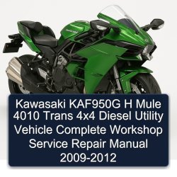 2009-2012 Kawasaki H Series KAF950G Mule 4010 Trans 4x4 Diesel Utility Vehicle Service Repair Workshop Manual PDF
