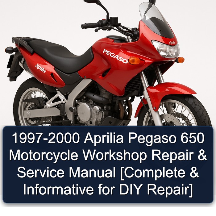 1997-2000 Aprilia Pegaso Models 650 Motorcycle [ Informative DIY ] Service Repair Workshop Manual PDF