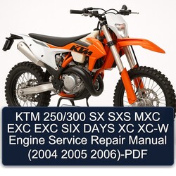 2004-2006 KTM 250 /300 SX SXS MXC EXC SIX Days XC XC-W Engine Service Repair Workshop Manual PDF