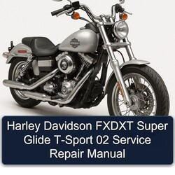 Harley Davidson Super Glide Fxdxt T-SPORT 02 Service Repair Workshop Manual PDF