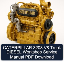 Caterpillar 3208 V8 Truck Diesel Service Repair Workshop Manual PDF
