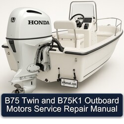 B75 Twin B75k1 Outboard Motors Service Repair Workshop Manual PDF