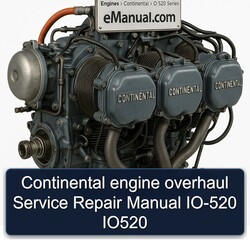 Continental O 520 Series Engine IO-520 IO520 Service Repair Workshop Manual PDF