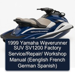 1999 Yamaha Waverunner SUV SV1200  Factory Service/Repair/ Workshop Manual  (Eenglish French German Spanish)