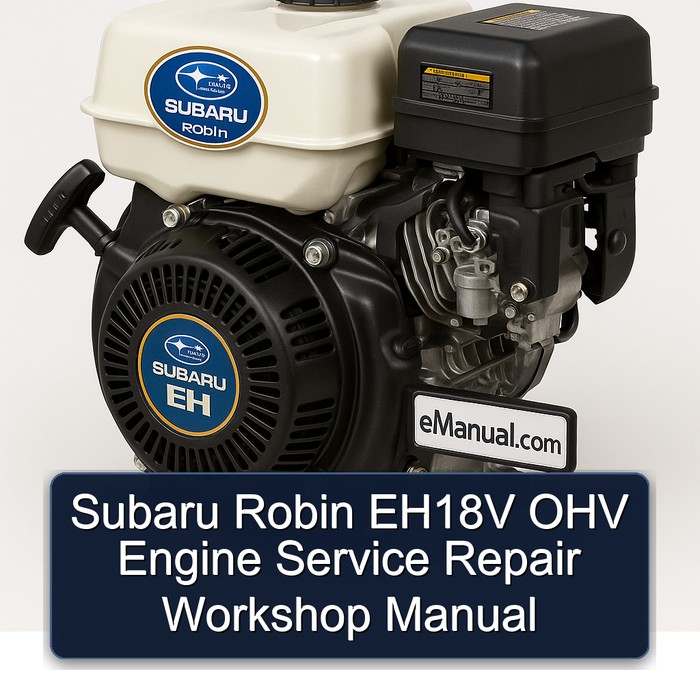 Subaru Robin EH Models EH18V OHV Engine Service Repair Workshop Manual PDF