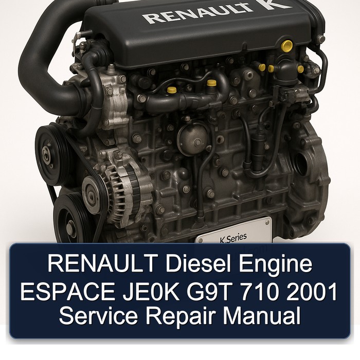 2001 Renault K Series Diesel Engine Espace JE0K G9T 710 Service Repair Workshop Manual PDF