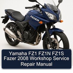 2008 Yamaha Fazer FZ1 FZ1N FZ1S Service Repair Workshop Manual PDF