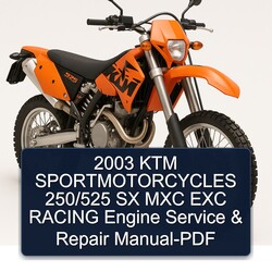 2003 KTM 250 Sportmotorcycles /525 SX MXC EXC Racing Engine Service Repair Workshop Manual PDF