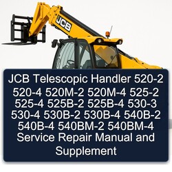 JCB 520-2 520-4 520M-2 520M-4 525-2 525-4 525B-2 525B-4 530-3 530-4 530B-2 530B-4 540B-2 540B-4 540BM-2 540BM-4 Telescopic Handler Service Repair Manual and Supplement 