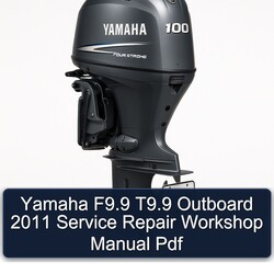 2011 Yamaha F9.9 T9.9 Outboard Service Repair Workshop Manual PDF