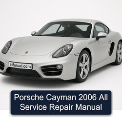 2006 Porsche Cayman All Service Repair Workshop Manual PDF