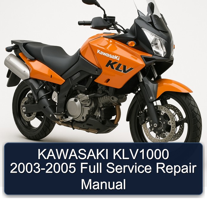 2003-2005 Kawasaki KLV Models KLV1000 Service Repair Workshop Manual PDF
