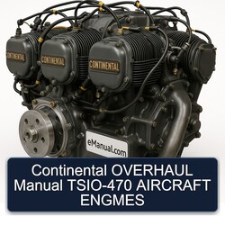 Continental O 470 Series TSIO-470 Aircraft Engmes Service Repair Workshop Manual PDF