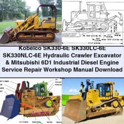 Kobelco SK330-6E Excavator Mitsubishi 6d1 Diesel Engine Service Repair Workshop Manual PDF