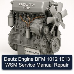 Deutz 1012 Engine BFM 1013 WSM Service Repair Workshop Manual PDF