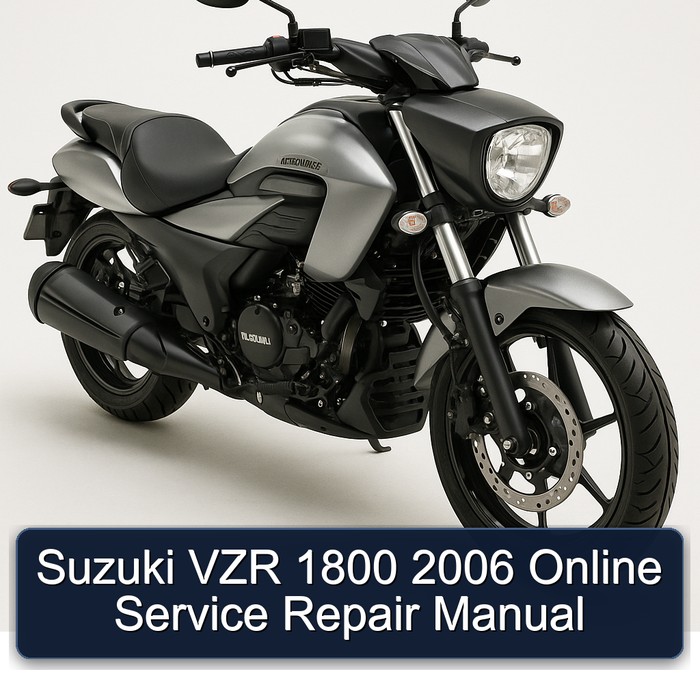 2006 Suzuki Intruder VZR 1800 Online Service Repair Workshop Manual PDF