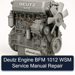 Deutz 1012 Engine BFM WSM Service Repair Workshop Manual PDF