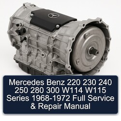 1968-1972 Mercedes W114 Benz 220 230 240 250 280 300 W115 Series Service Repair Workshop Manual PDF