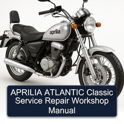 APRILIA ATLANTIC Classic Service Repair Workshop Manual PDF