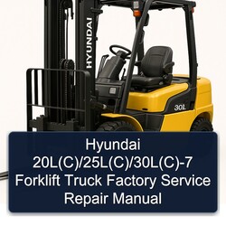 Hyundai 20l(c)/25l(c)/30l(c)-7 Forklift Truck Service Repair Workshop Manual PDF