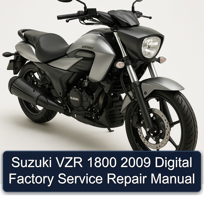 2009 Suzuki Intruder VZR 1800 Digital Service Repair Workshop Manual PDF