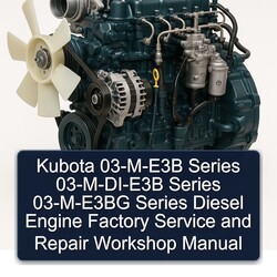 Kubota 03-m-e3b Series 03-m-di-e3b 03-m-e3bg Diesel Engine Service Repair Workshop Manual PDF