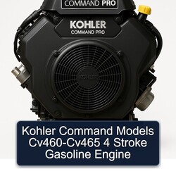 Kohler Command Models Cv460-Cv465 4 Stroke Gasoline Engine