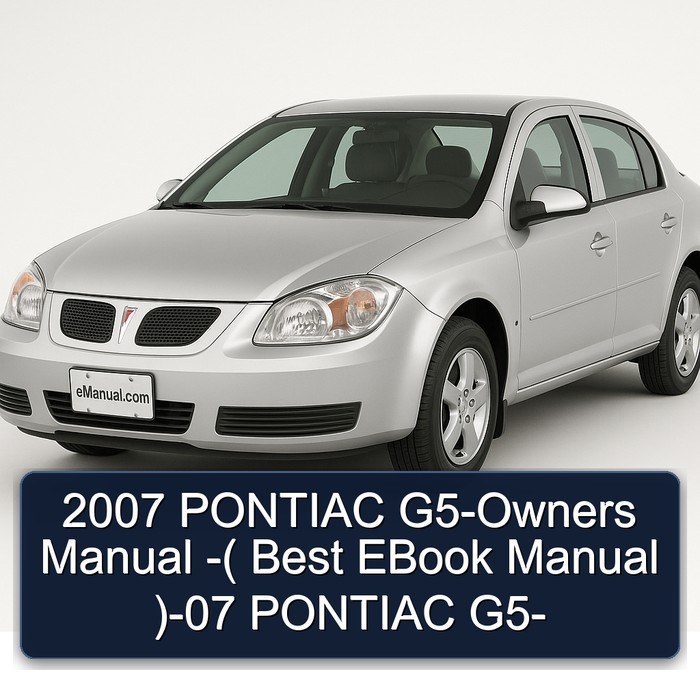 2007 Pontiac G5 Owners -( Best )-07 Owner's Manual PDF