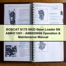 Bobcat S175 Skid Steer Loader SN A8m411001-a8m459999 Operation Service Repair Workshop Manual PDF
