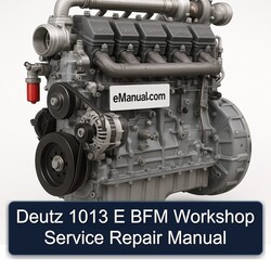 Deutz 1013 E BFM Service Repair Workshop Manual PDF