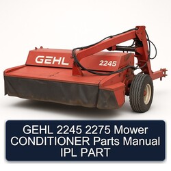 Gehl 2245 2275 Mower Conditioner Parts IPL Part Catalog PDF