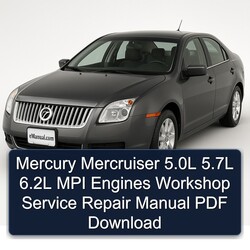 Mercury Mercruiser 5.0L 5.7L 6.2L MPI Engines Service Repair Workshop Manual PDF