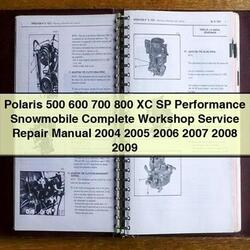 2004-2009 Polaris 500 600 700 800 XC SP Performance Snowmobile Service Repair Workshop Manual PDF