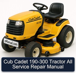 Cub Cadet 190-300 Tractor All Service Repair Workshop Manual PDF